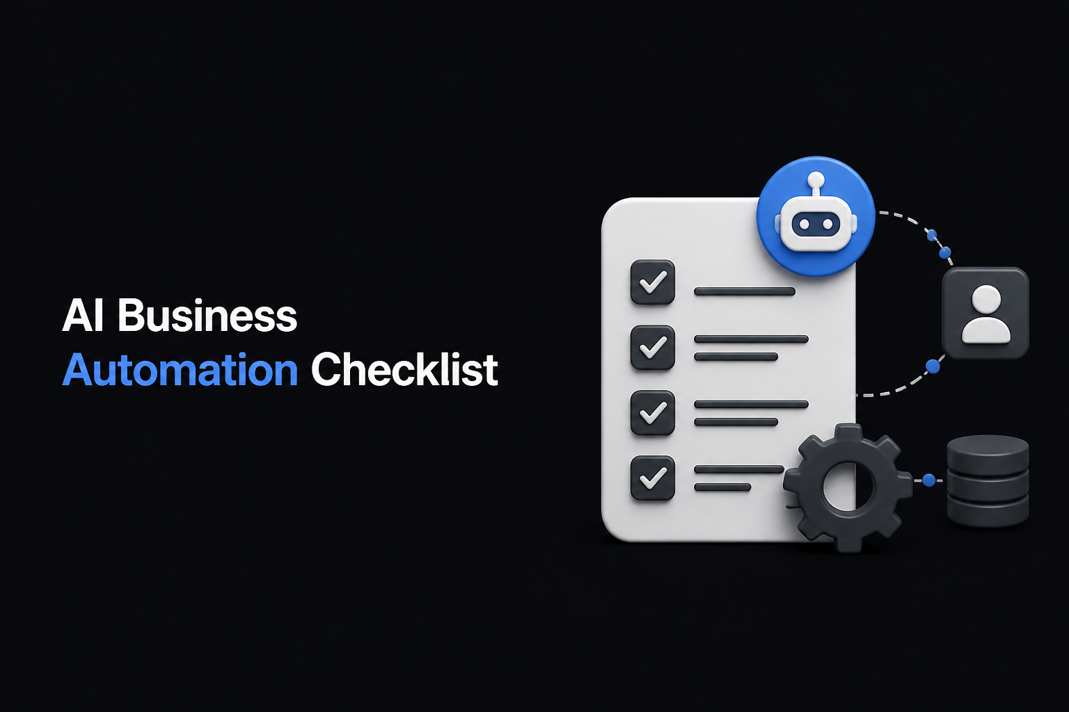 AI Business Automation Checklist to Avoid Workflow Breakdowns