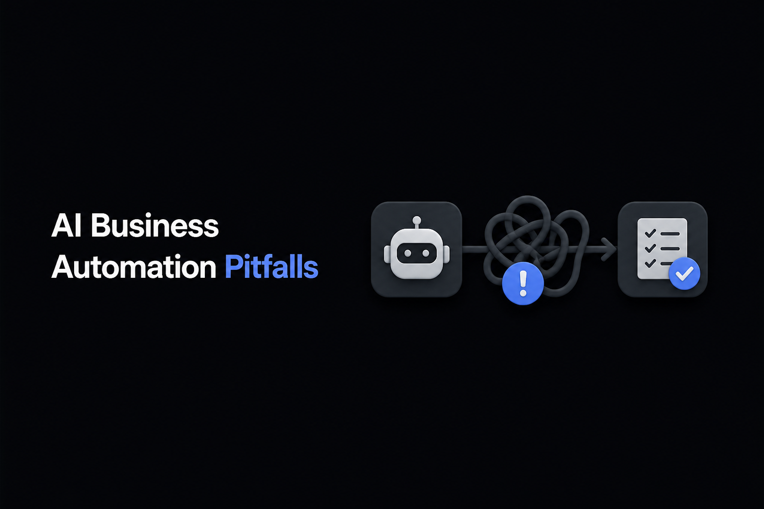 AI Business Automation Pitfalls: What Ecommerce Teams Often Overlook