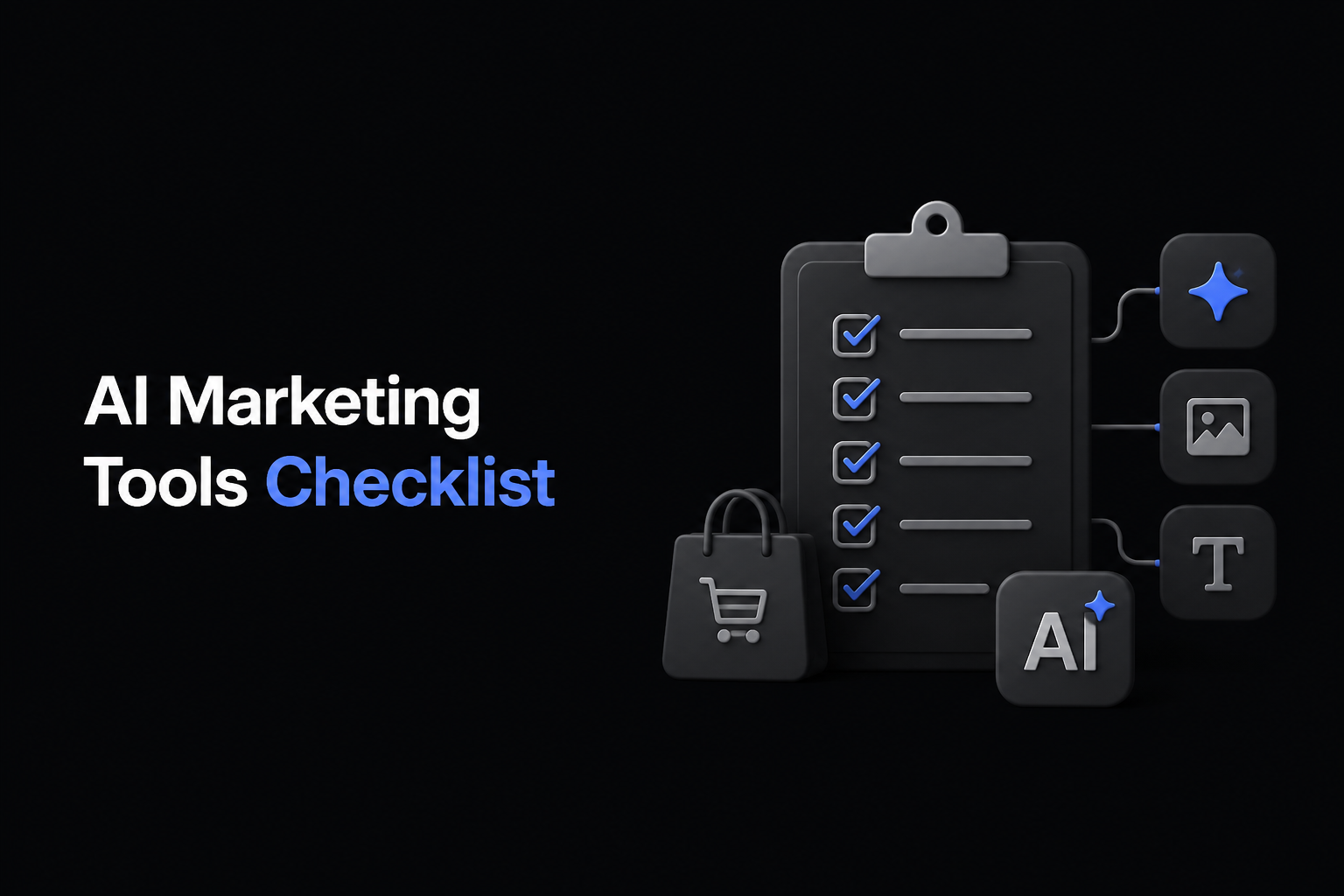 AI Marketing Tools Checklist to Avoid Ecommerce Content Overload