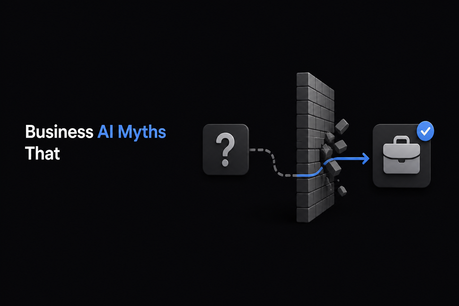 Business AI Myths That Block Smooth AI Adoption and Work Integration